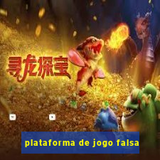 plataforma de jogo falsa